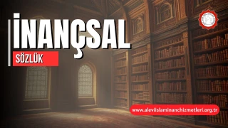 İNANÇSAL SÖZLÜK VE TERİMLER